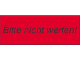 Transportetiketten mit Text "Bitte nicht werfen!"